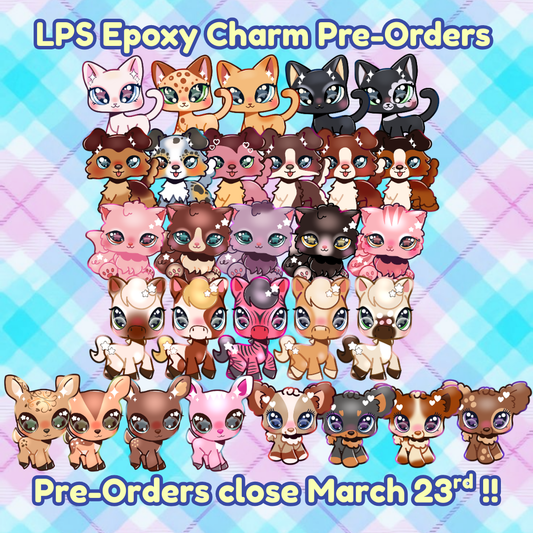 PRE-ORDER LPS Epoxy Charms